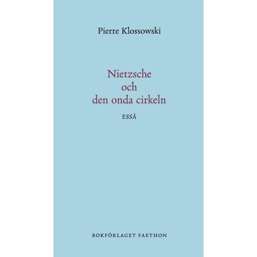 Bokförlaget Faethon Nietzsche och den onda cirkeln (inbunden)