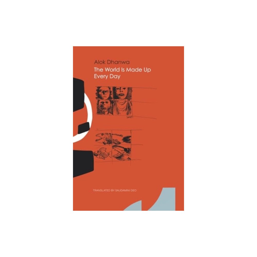 Seagull Books London Ltd The World Is Made Up Every Day (häftad, eng)