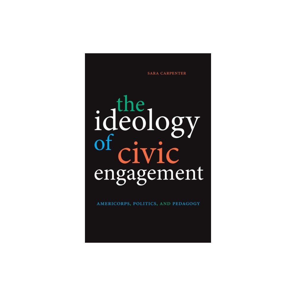 State University of New York Press The Ideology of Civic Engagement (häftad, eng)