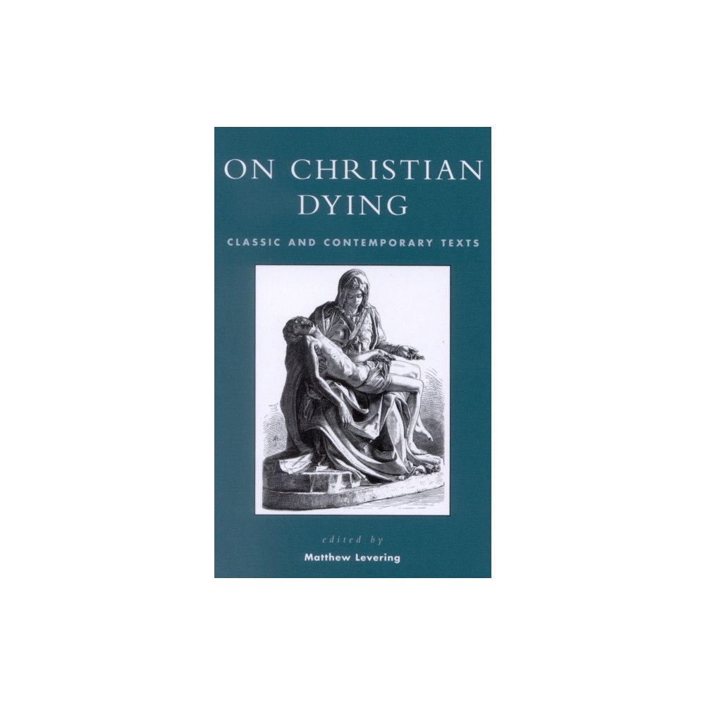 Bloomsbury Publishing PLC On Christian Dying (inbunden, eng)