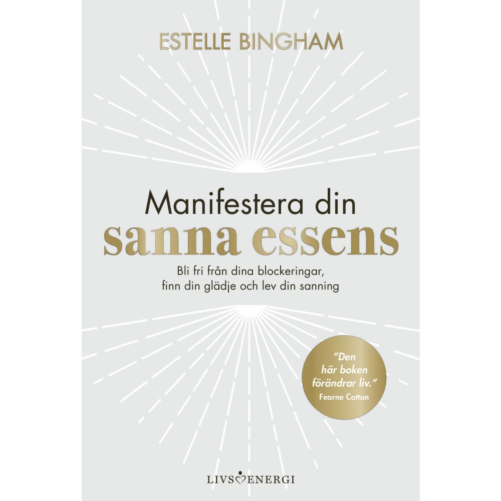 Estelle Bingham Manifestera din sanna essens (inbunden)