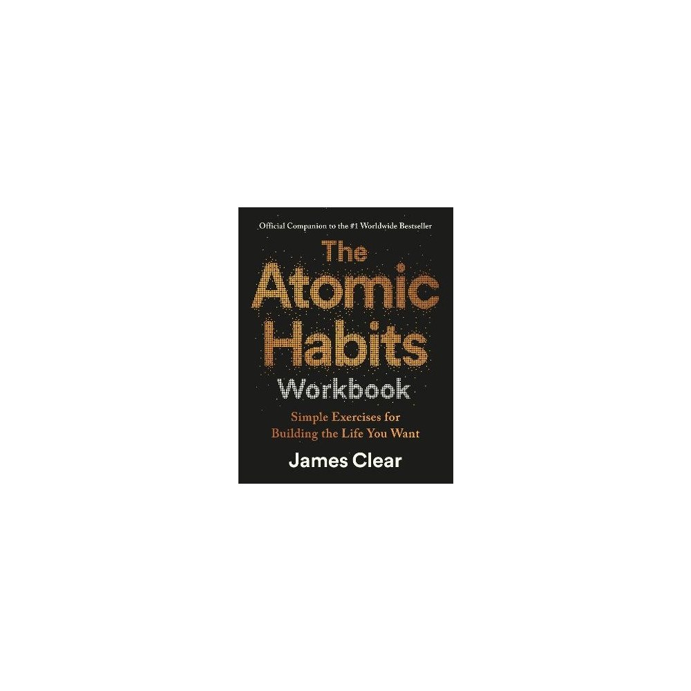 James Clear The Atomic Habits Workbook (häftad, eng)