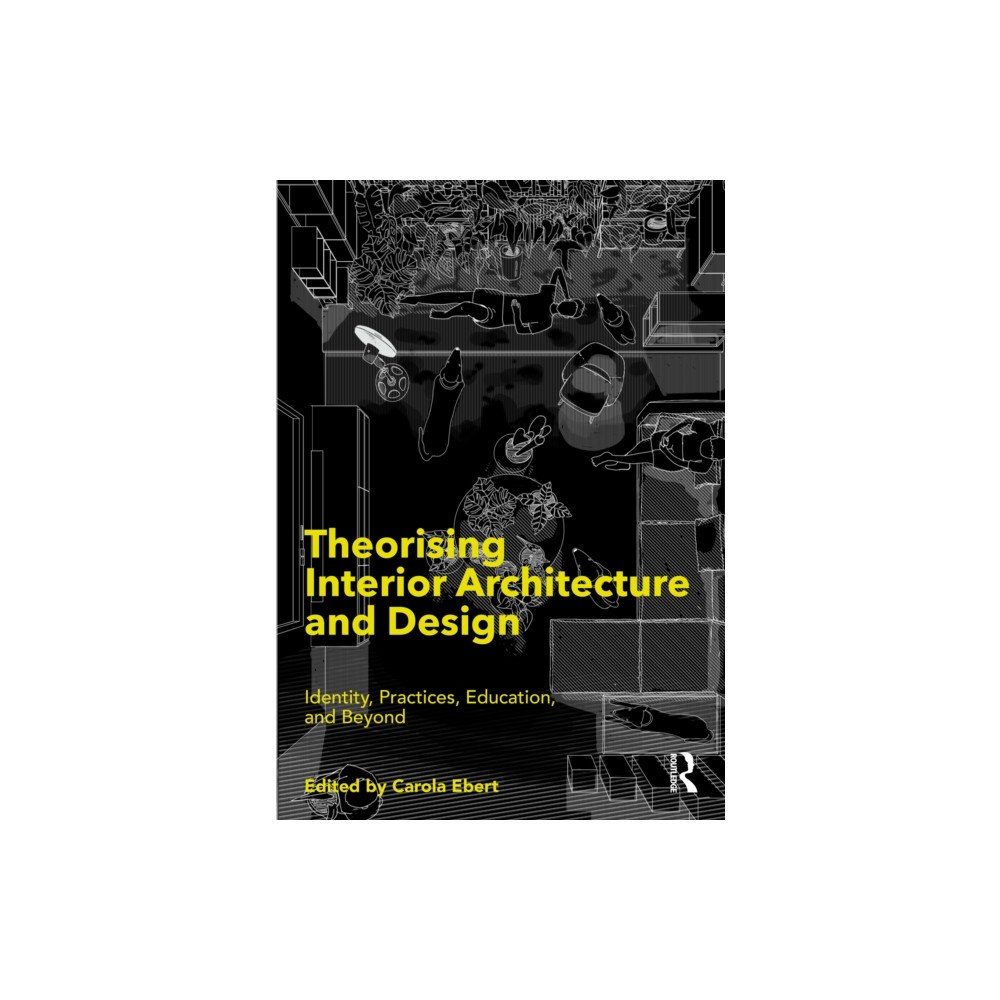 Taylor & francis ltd Theorising Interior Architecture and Design (häftad, eng)