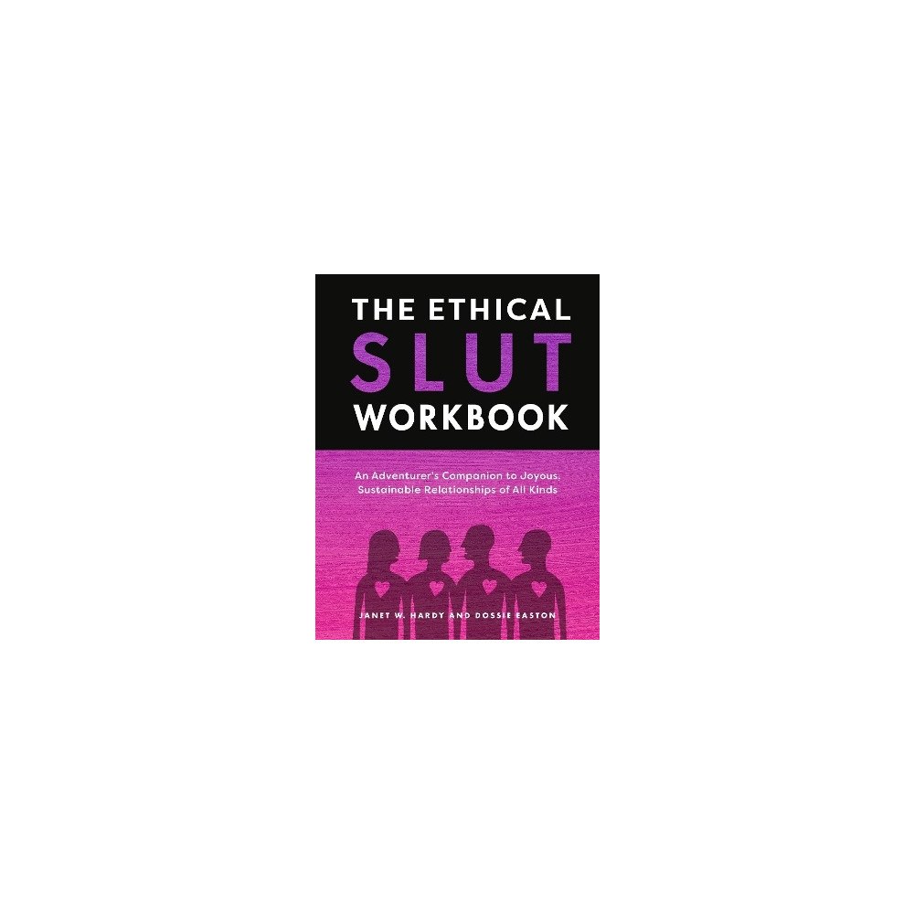 Janet W. Hardy The Ethical Slut Workbook (häftad, eng)