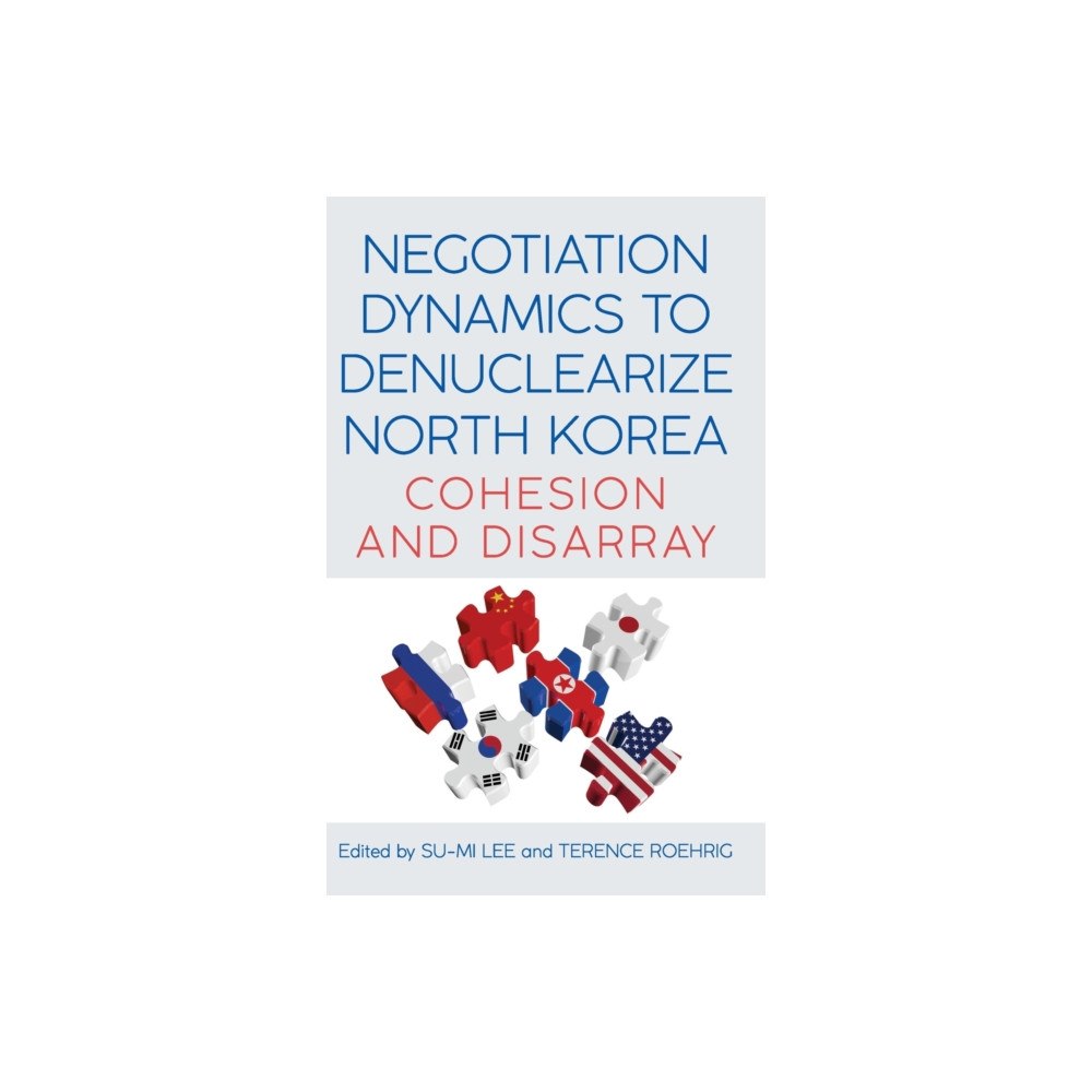 State University of New York Press Negotiation Dynamics to Denuclearize North Korea (inbunden, eng)