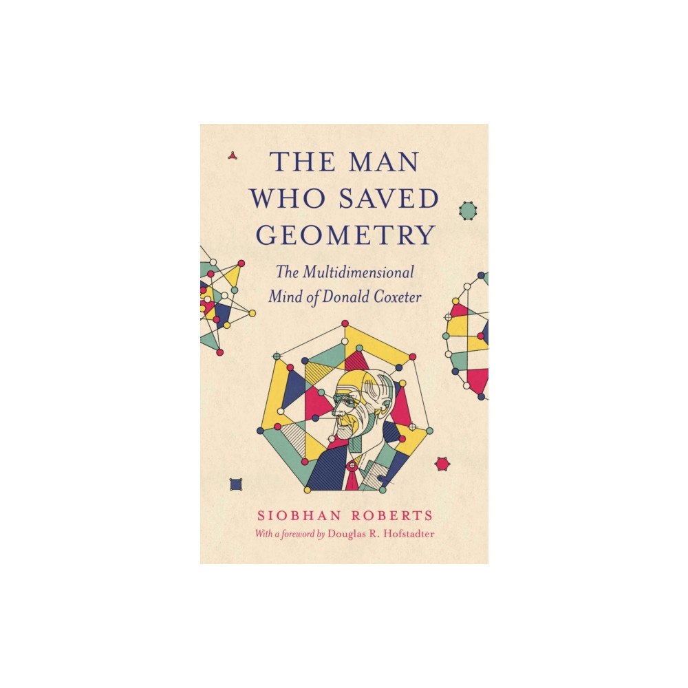 Princeton University Press The Man Who Saved Geometry (häftad, eng)