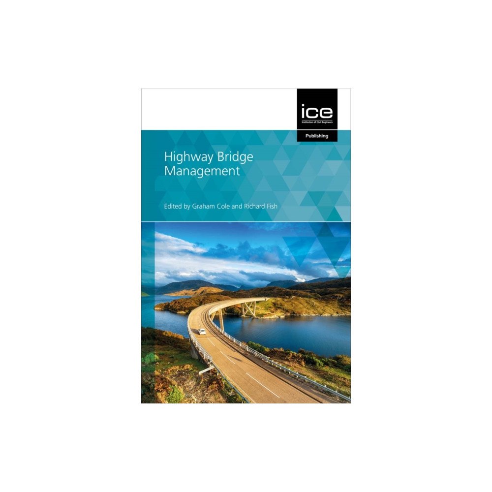 Emerald Publishing Limited Highway Bridge Management (inbunden, eng)