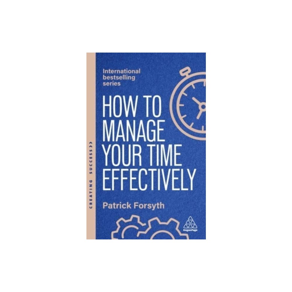 Kogan Page Ltd How to Manage Your Time Effectively (häftad, eng)