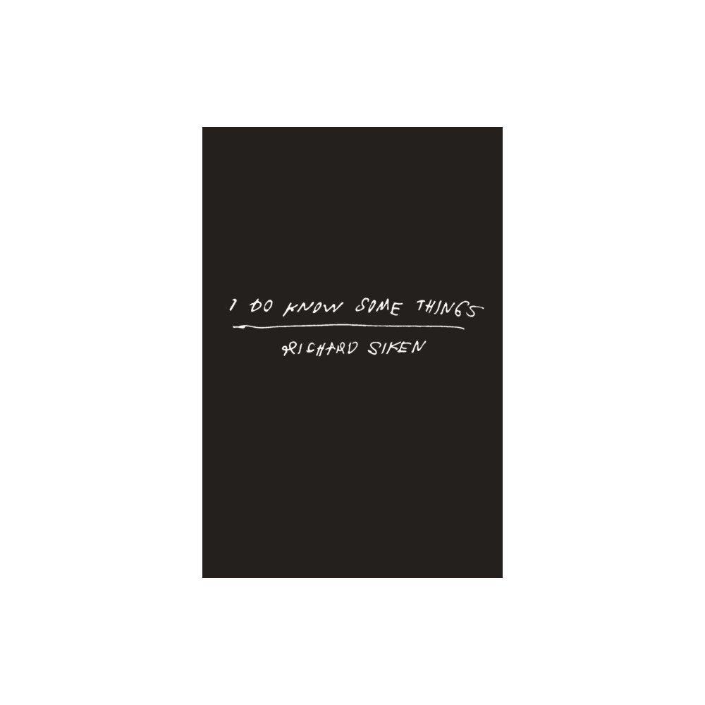 Copper Canyon Press,U.S. I Do Know Some Things (inbunden, eng)
