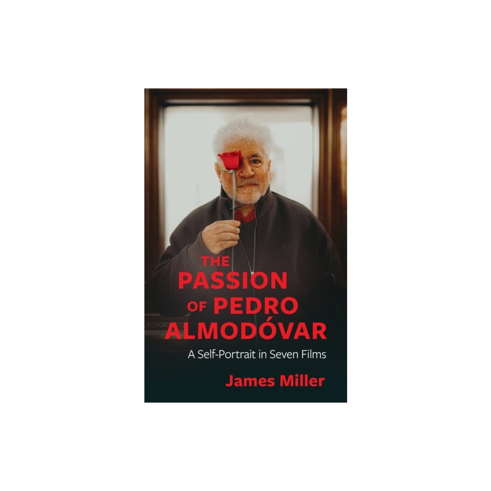 Columbia university press The Passion of Pedro Almodovar (inbunden, eng)