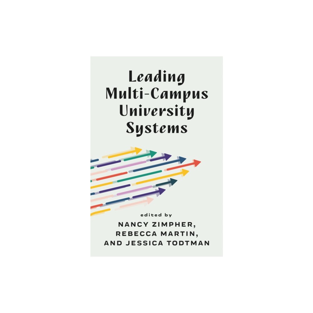 Johns Hopkins University Press Leading Multi-Campus University Systems (inbunden, eng)