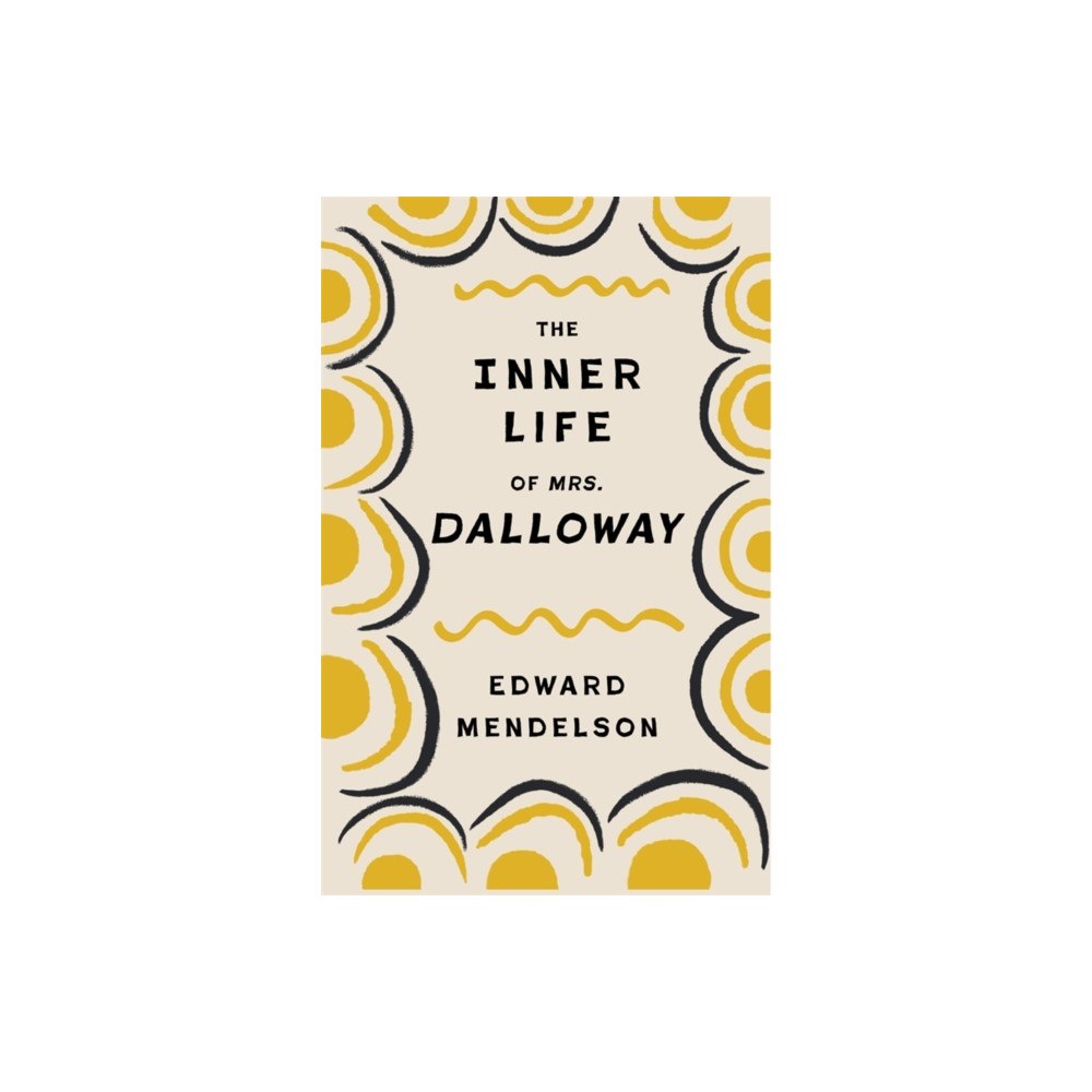 Columbia university press The Inner Life of Mrs. Dalloway (häftad, eng)