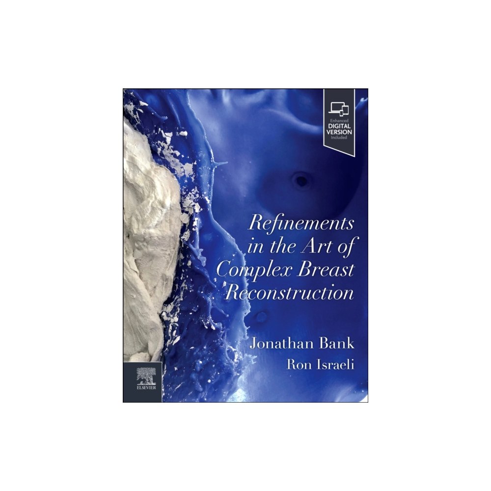 Elsevier - Health Sciences Division Refinements in the Art of Complex Breast Reconstruction (inbunden, eng)