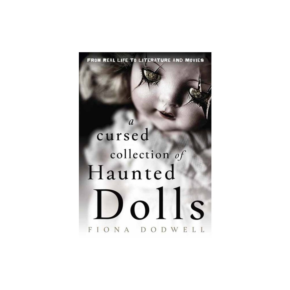 Llewellyn Publications,U.S. A Cursed Collection of Haunted Dolls (häftad, eng)