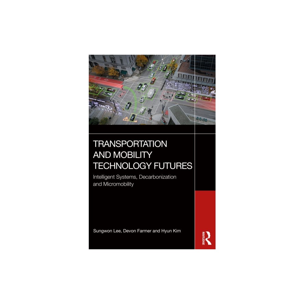 Taylor & francis ltd Transportation and Mobility Technology Futures (häftad, eng)