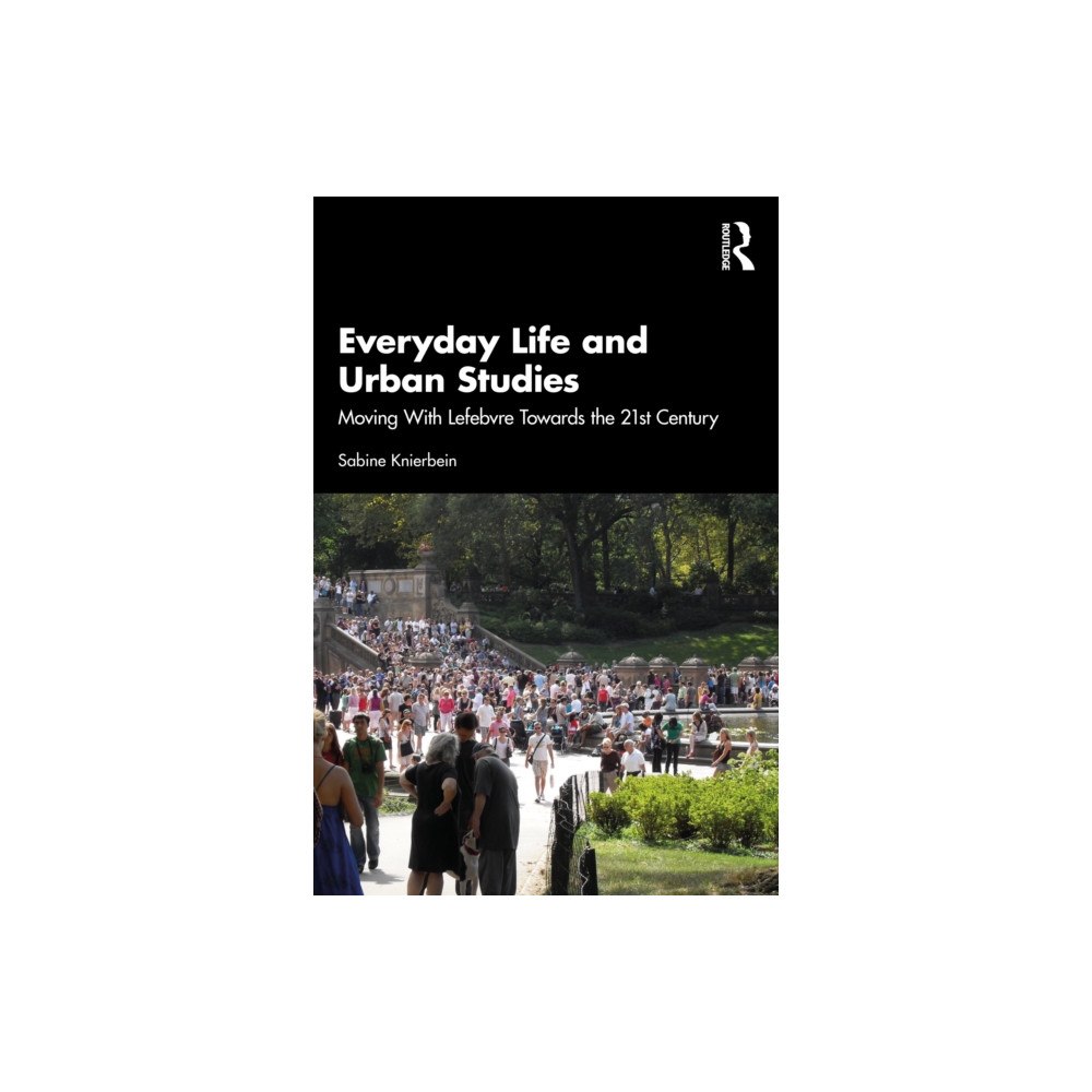 Taylor & francis ltd Everyday Life and Urban Studies (häftad, eng)