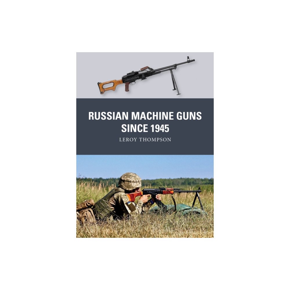 Bloomsbury Publishing PLC Russian Machine Guns since 1945 (häftad, eng)