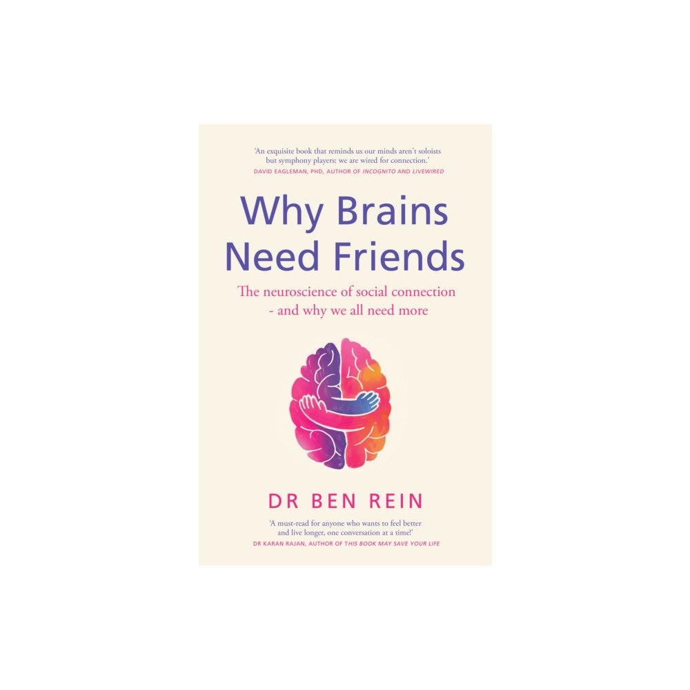 Quercus Publishing Why Brains Need Friends (häftad, eng)