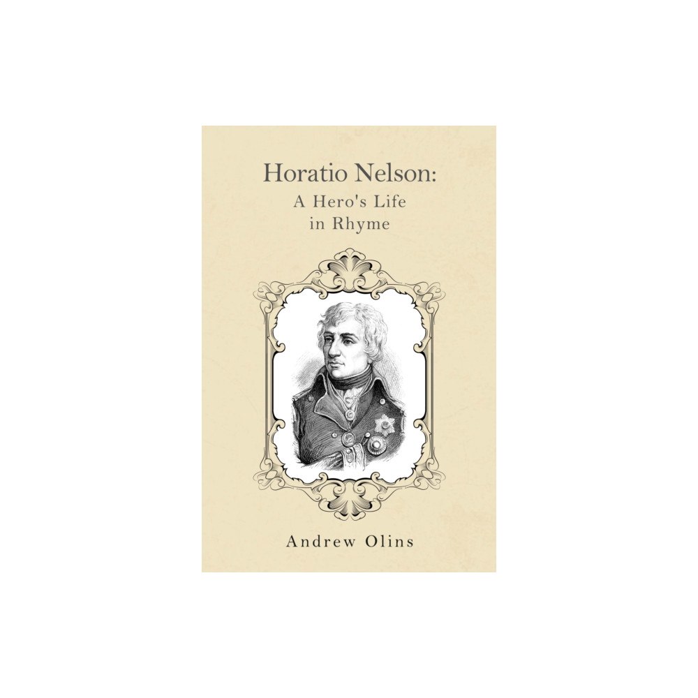 Pegasus Elliot Mackenzie Publishers Horatio Nelson: A Hero's Life in Rhyme (häftad, eng)