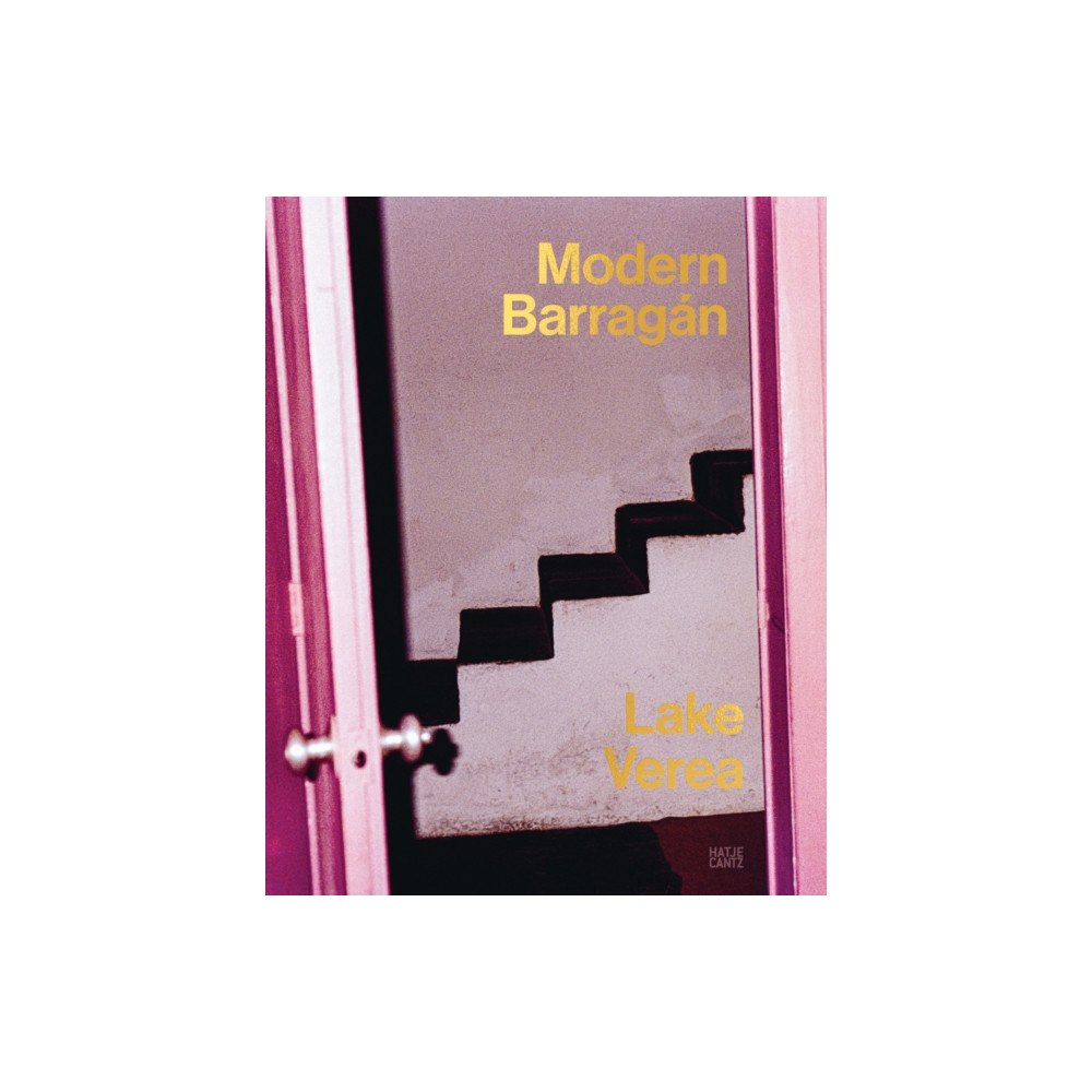 Hatje Cantz Lake Verea: Modern Barragan (Bilingual edition) (häftad, eng)