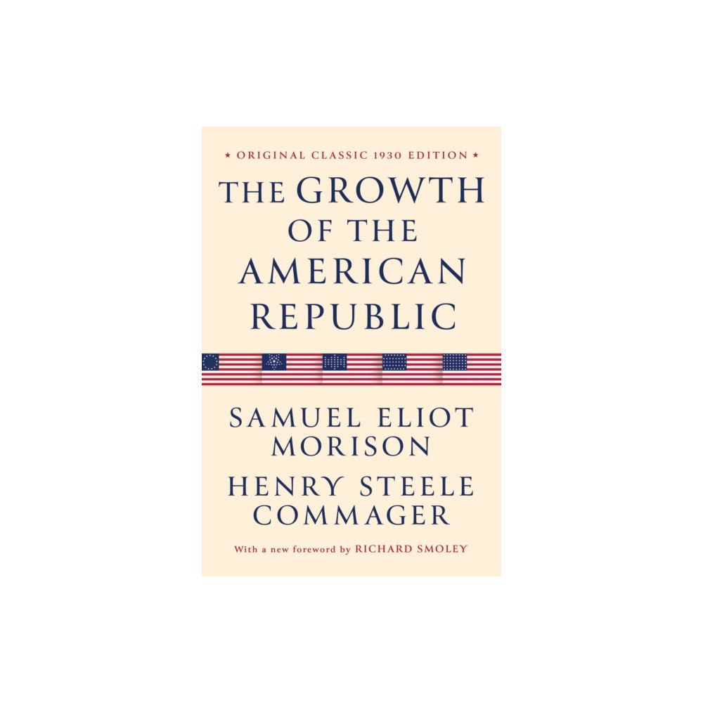 Maple Spring Publishing The Growth of the American Republic (häftad, eng)