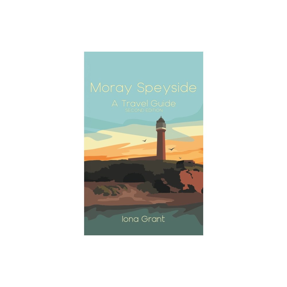 IGB Publishing Moray Speyside: A Travel Guide (häftad, eng)