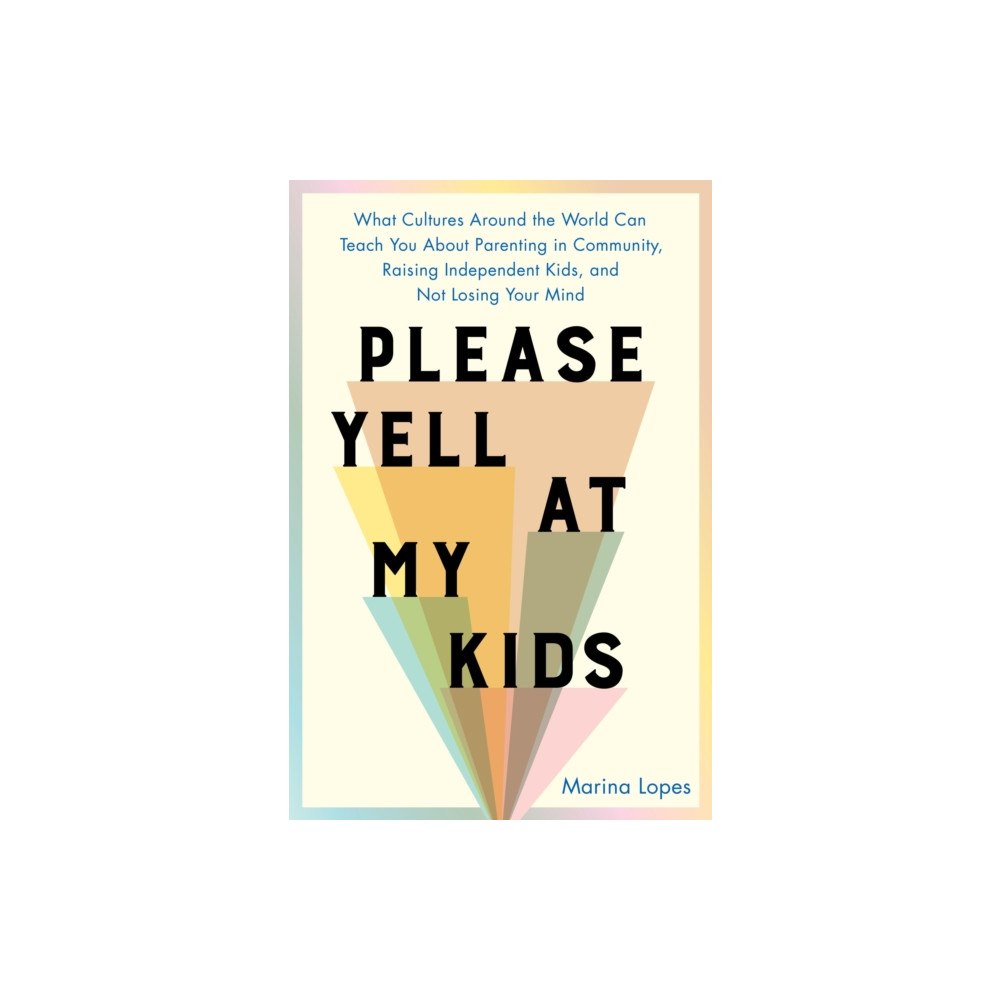 Hachette Books Please Yell at My Kids (inbunden, eng)