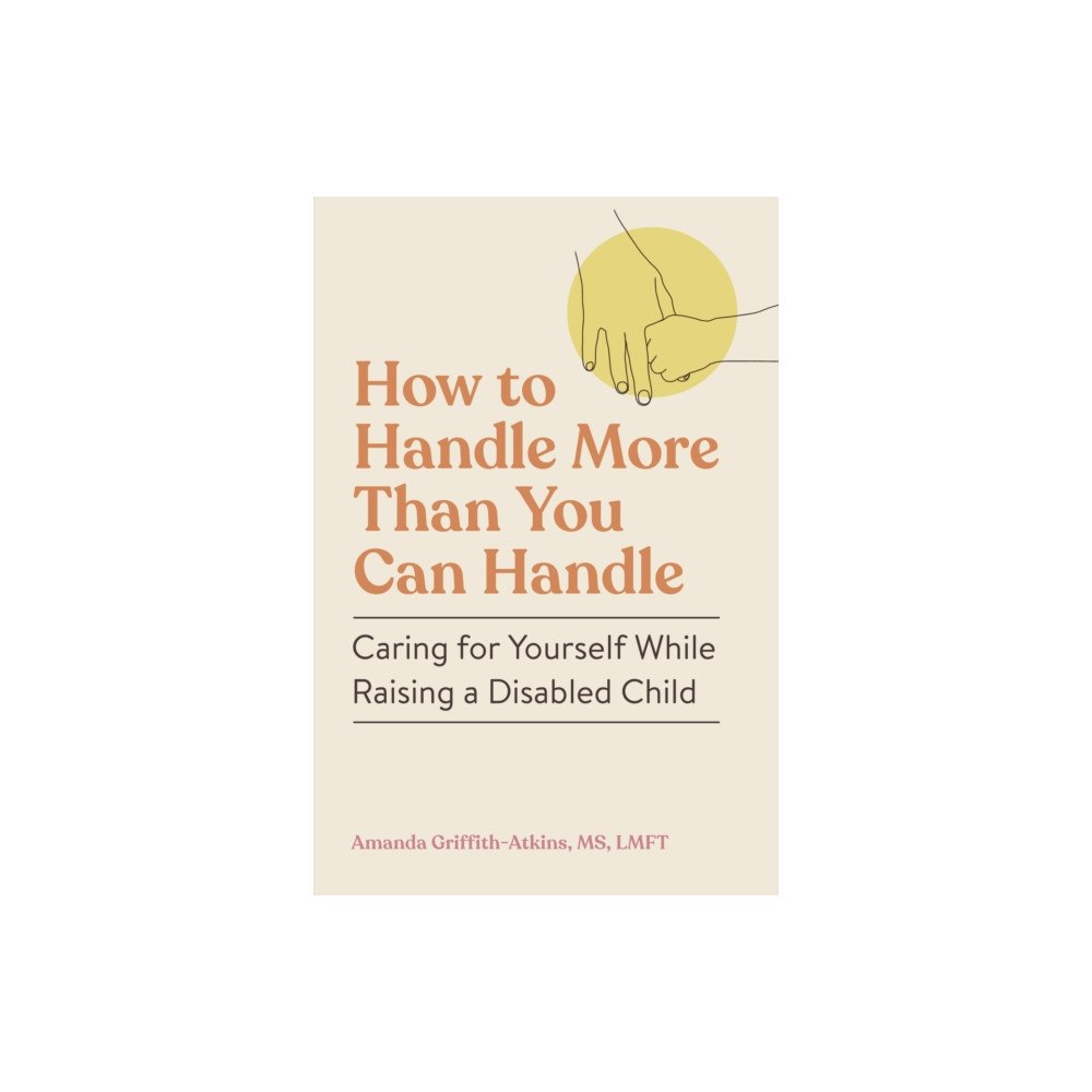 Workman Publishing How to Handle More Than You Can Handle (häftad, eng)