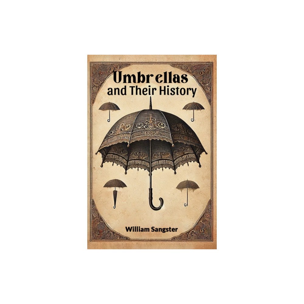 Double 9 Books LLP Umbrellas and Their History (Edition2024) (häftad, eng)