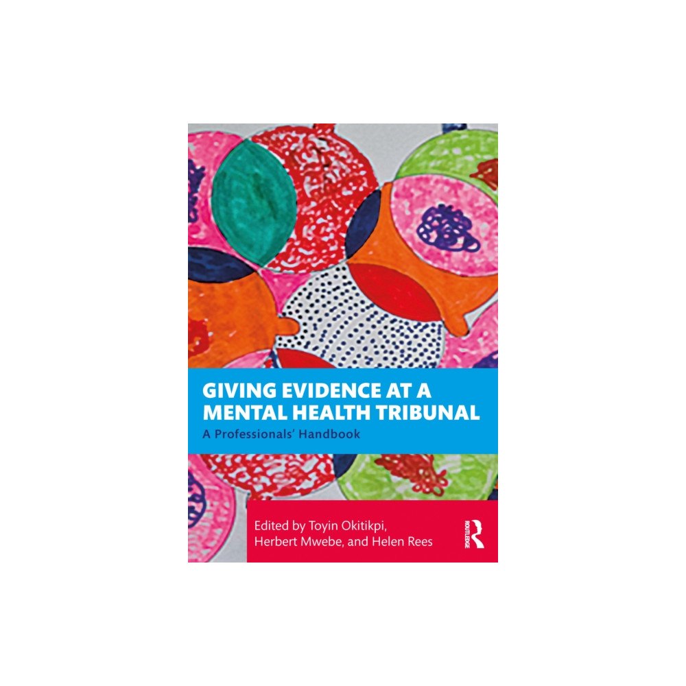 Taylor & francis ltd Giving Evidence at a Mental Health Tribunal (häftad, eng)