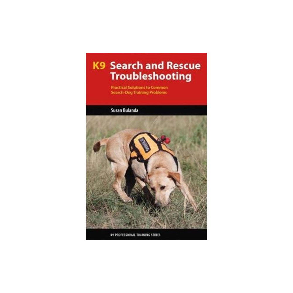 Brush Education Inc K9 Search and Rescue Troubleshooting (häftad, eng)