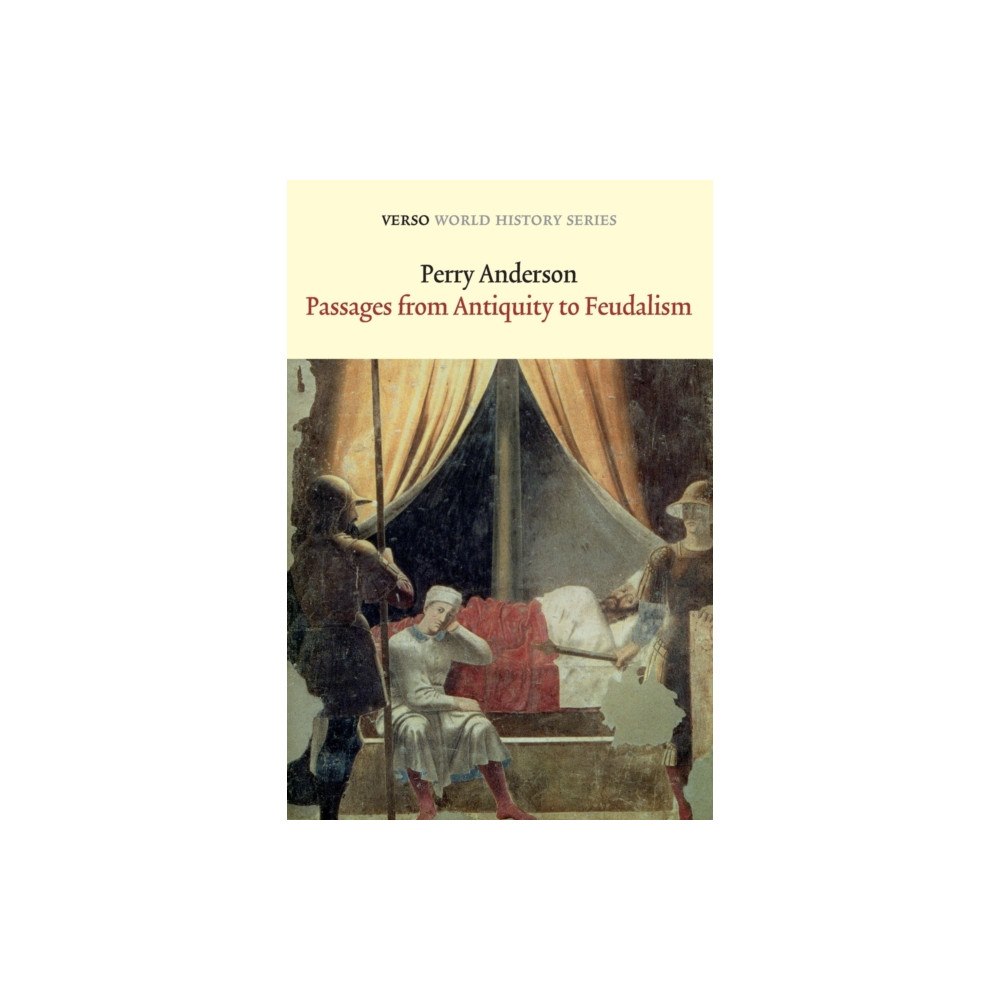 Verso Books Passages from Antiquity to Feudalism (häftad, eng)