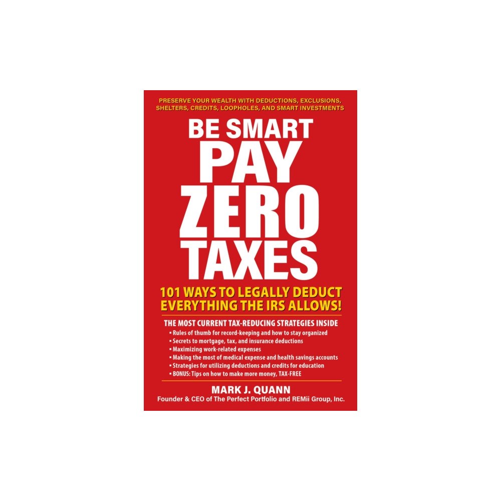 Humanix Books Be Smart and Pay Zero Taxes (häftad, eng)