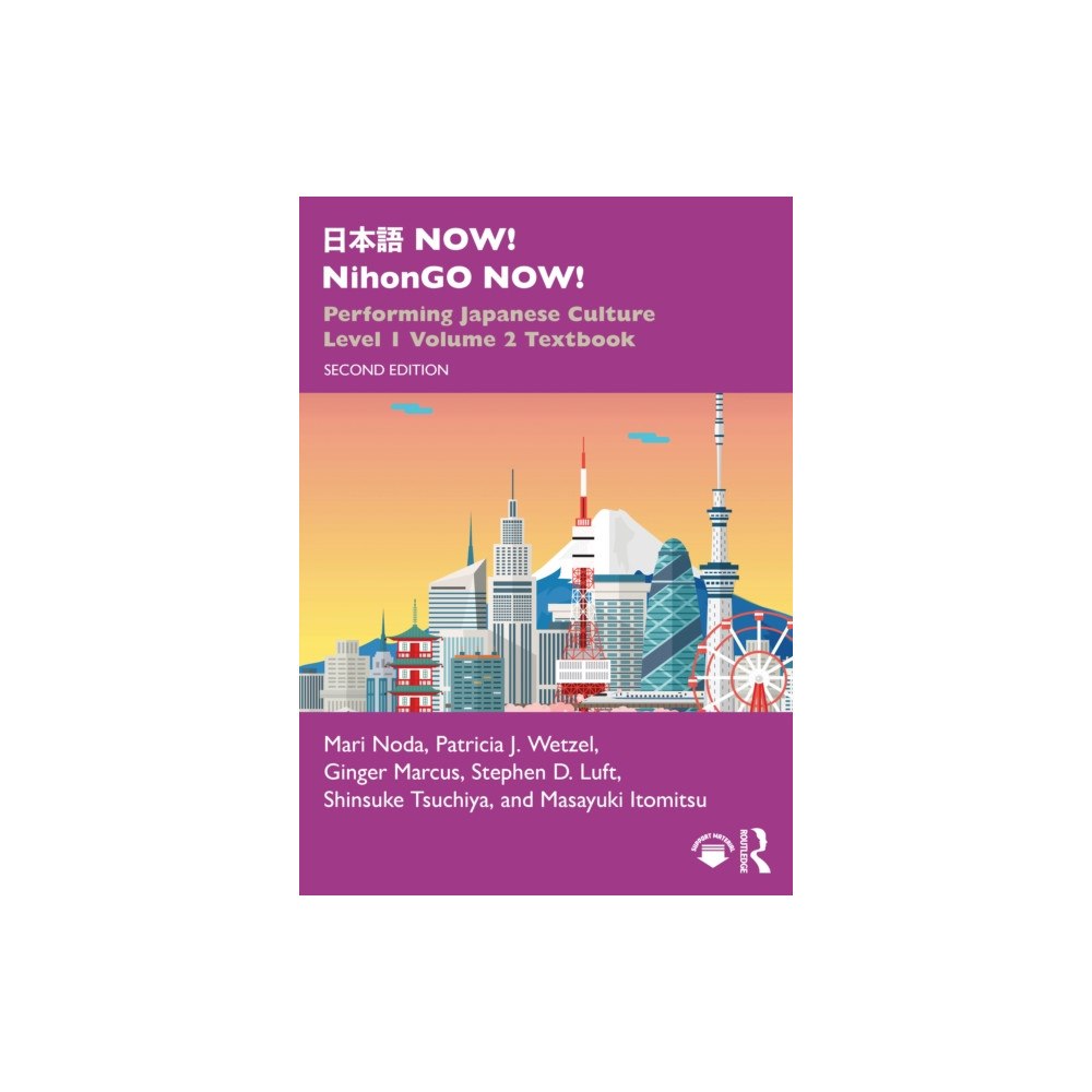 Taylor & francis ltd ??? NOW! NihonGO NOW! (häftad, eng)