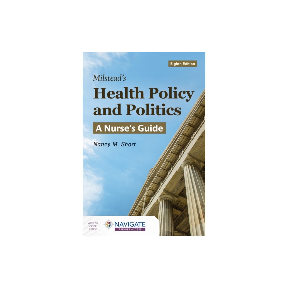 Jones and Bartlett Publishers, Inc Milstead's Health Policy and Politics: a Nurse's Guide (häftad, eng)