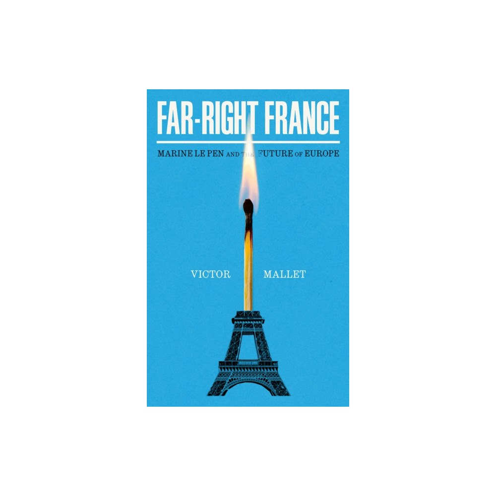 C hurst & co publishers ltd Far-Right France (inbunden, eng)