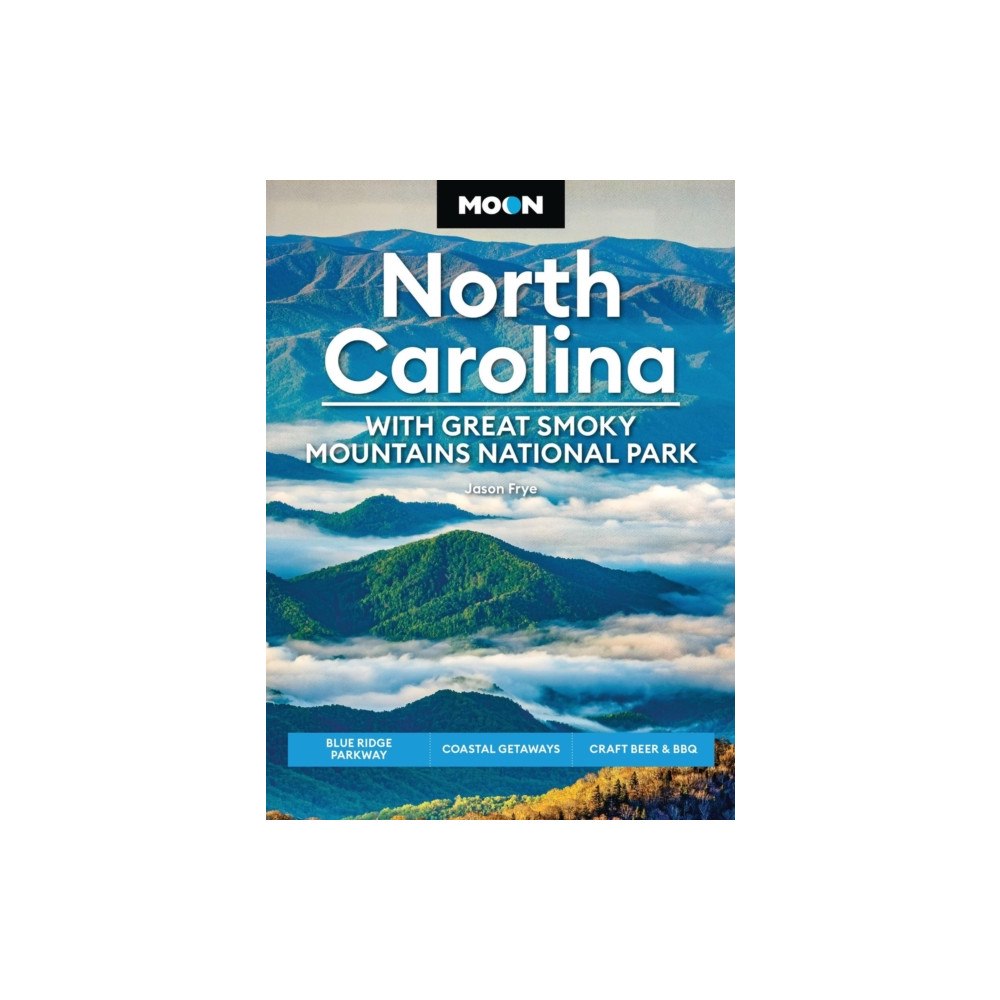Avalon Travel Publishing Moon North Carolina: With Great Smoky Mountains National Park (Ninth Edition) (häftad, eng)