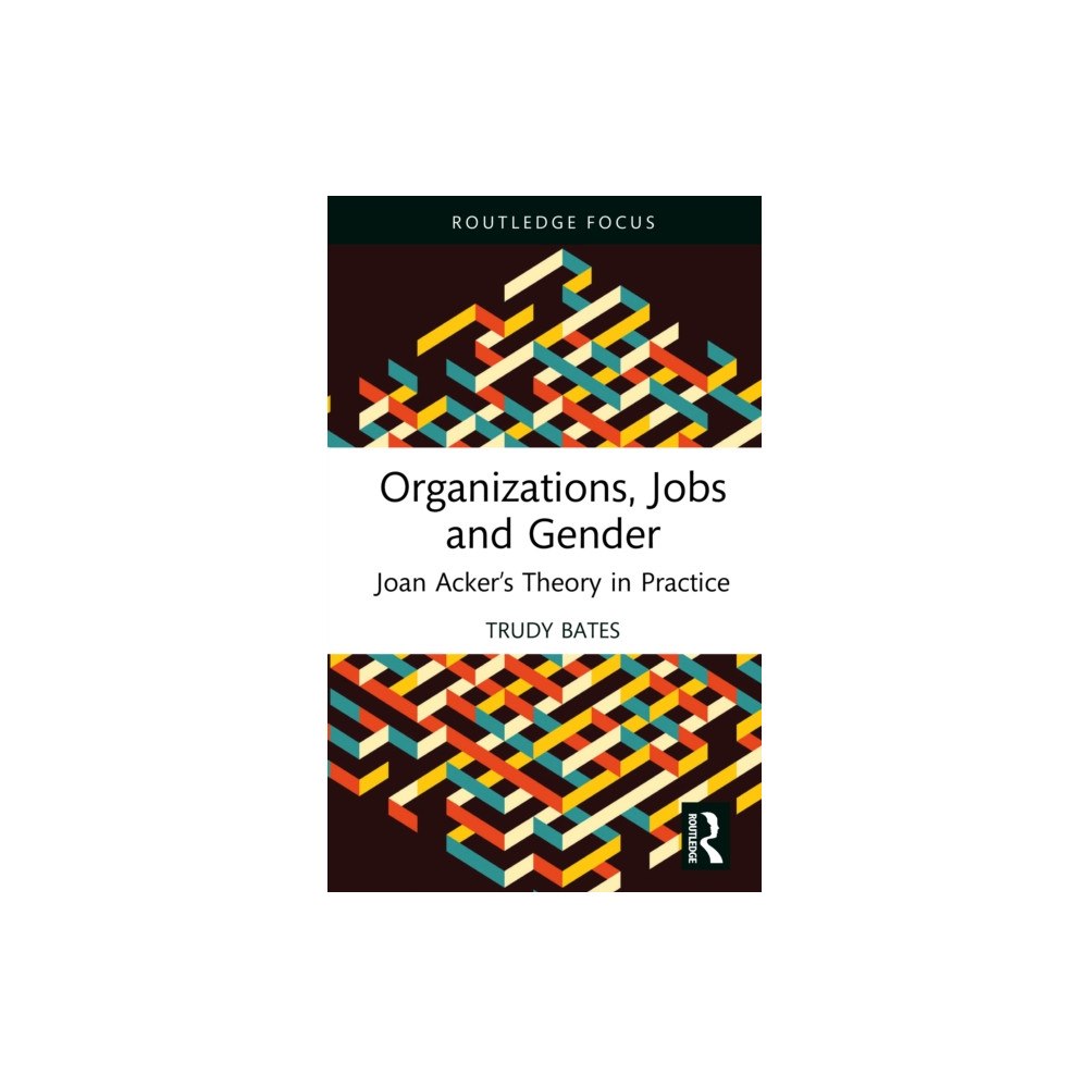 Taylor & francis ltd Organizations, Jobs and Gender (inbunden, eng)