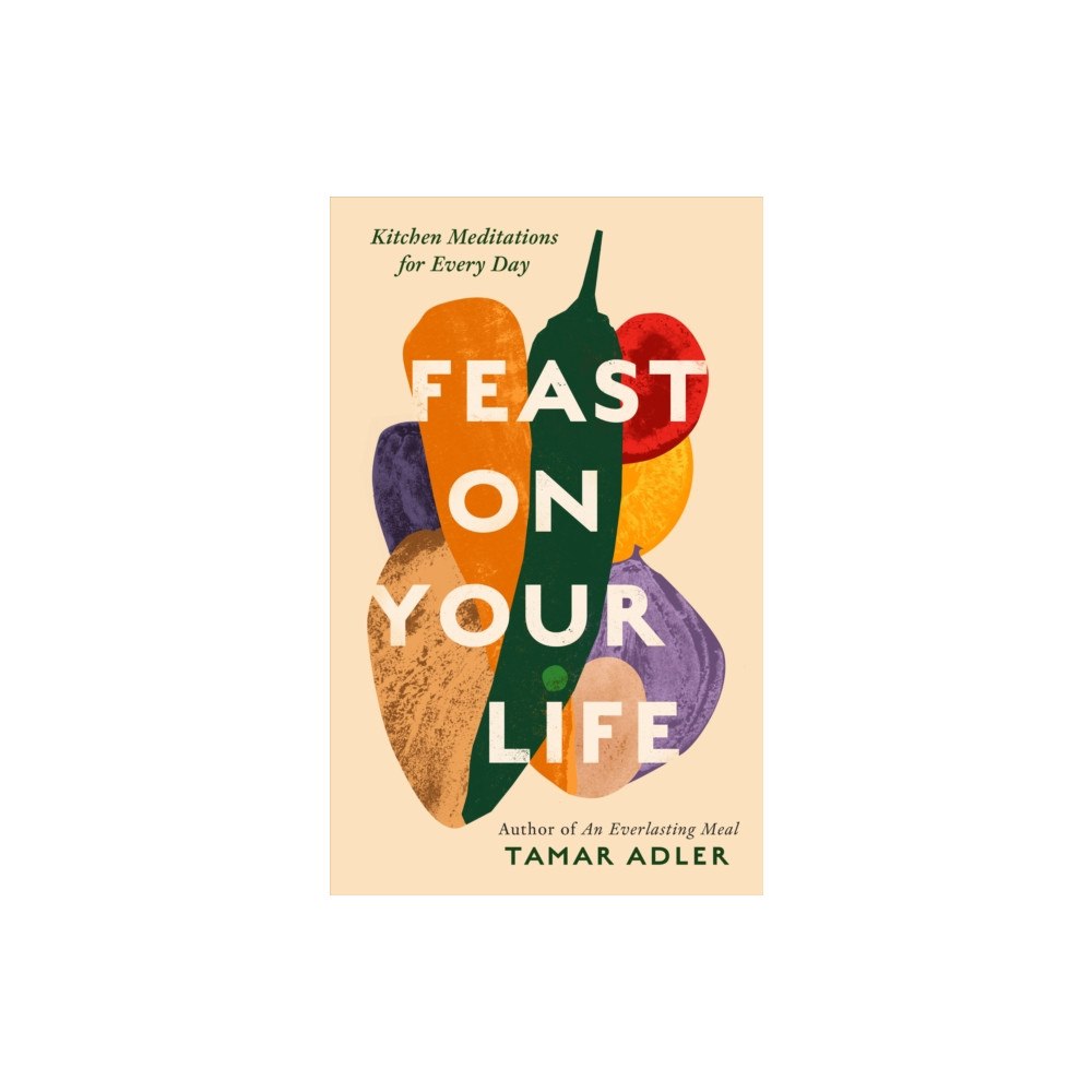 Swift Press Feast on Your Life (inbunden, eng)