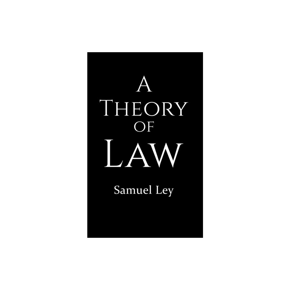 Austin Macauley Publishers A Theory of Law (häftad, eng)