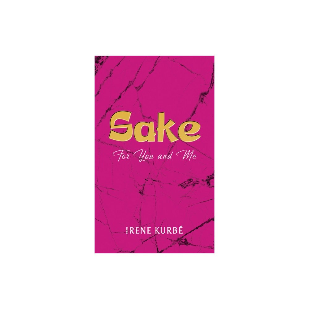 Austin Macauley Publishers LLC Sake: For You and Me (häftad, eng)