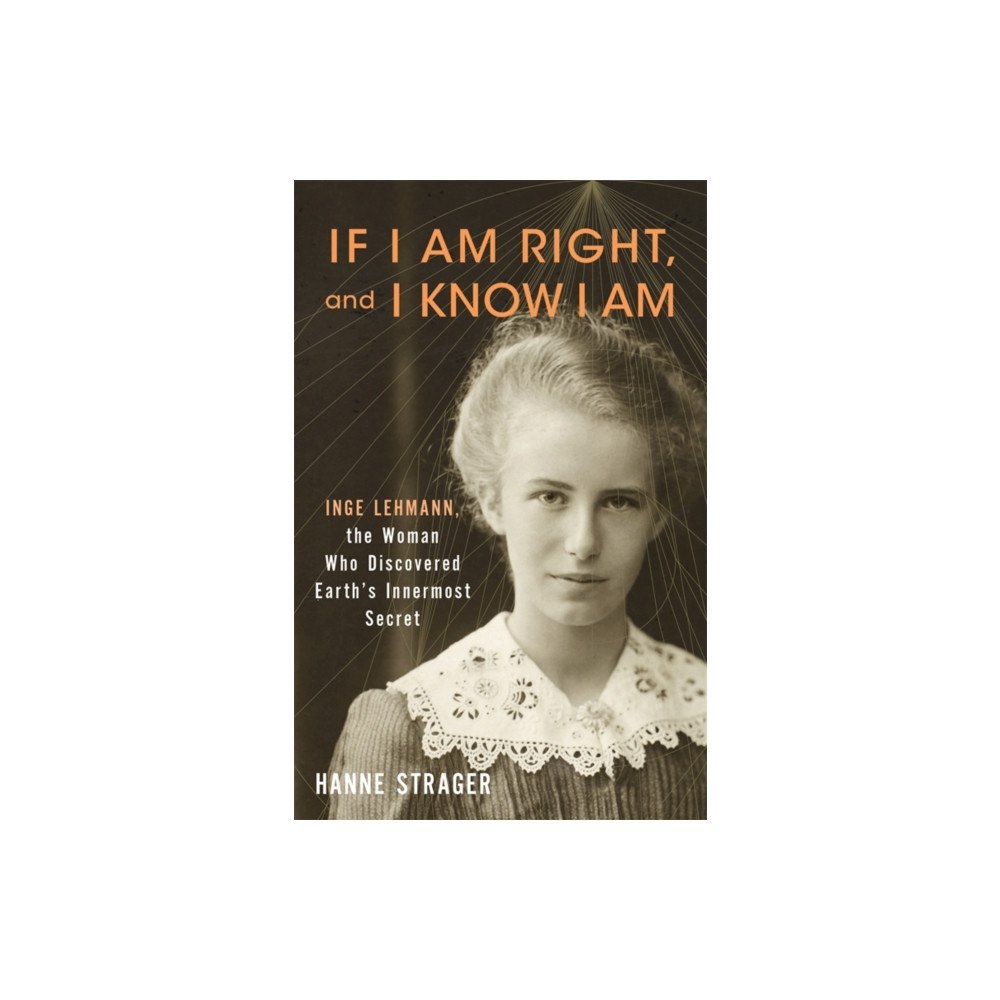 Columbia university press If I Am Right, and I Know I Am (inbunden, eng)