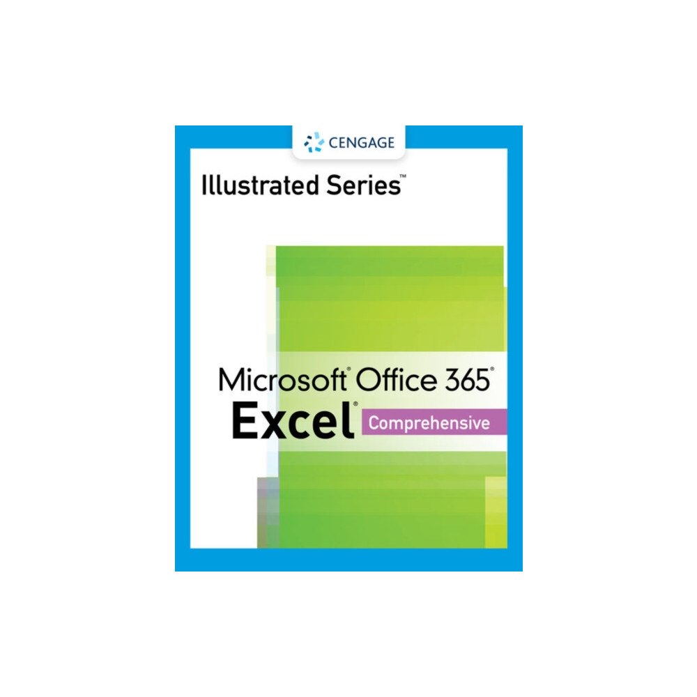 Cengage Learning, Inc Illustrated SeriesA® Collection, MicrosoftA® Office 365A® & ExcelA® 2021 Comprehensive (häftad, eng)