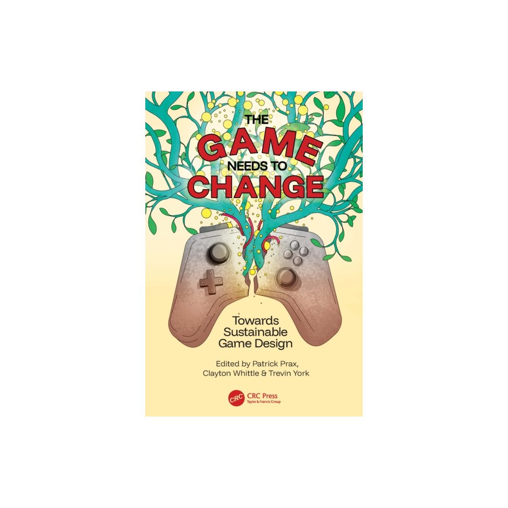 Taylor & francis ltd The Game Needs to Change (häftad, eng)