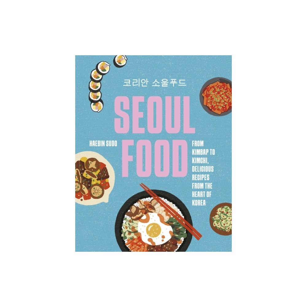 Haebin Sudo Seoul Food (inbunden, eng)
