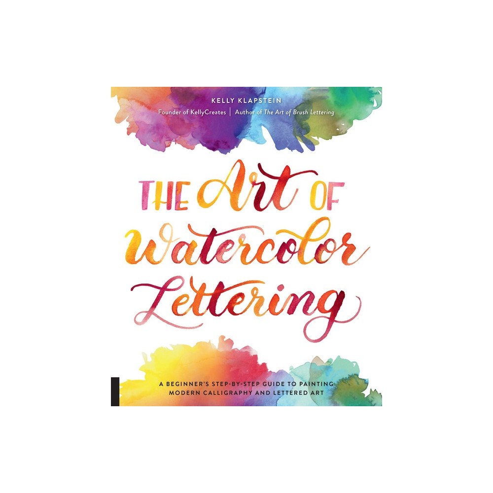 Quarto Publishing Group UK The Art of Watercolor Lettering A Beginner's Step-by-Step Gu (häftad, eng)