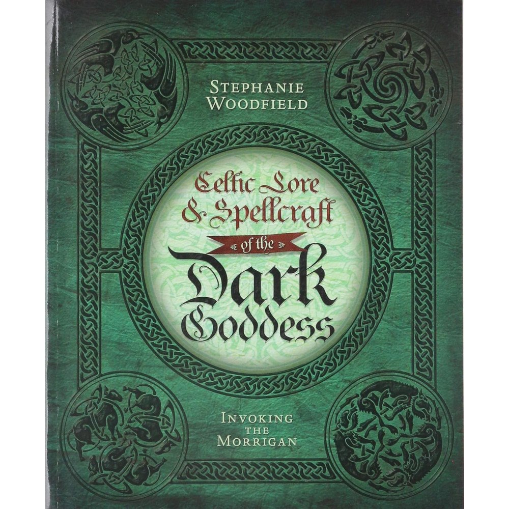 Stephanie Woodfield Celtic lore and spellcraft of the dark goddess - invoking the morrigan (häftad, eng)