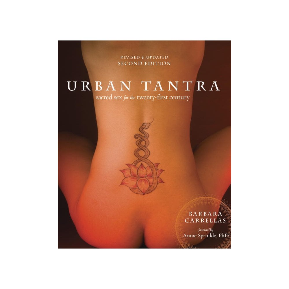 Barbara Carrellas Urban tantra, second edition - sacred sex for the twenty-first century (häftad, eng)