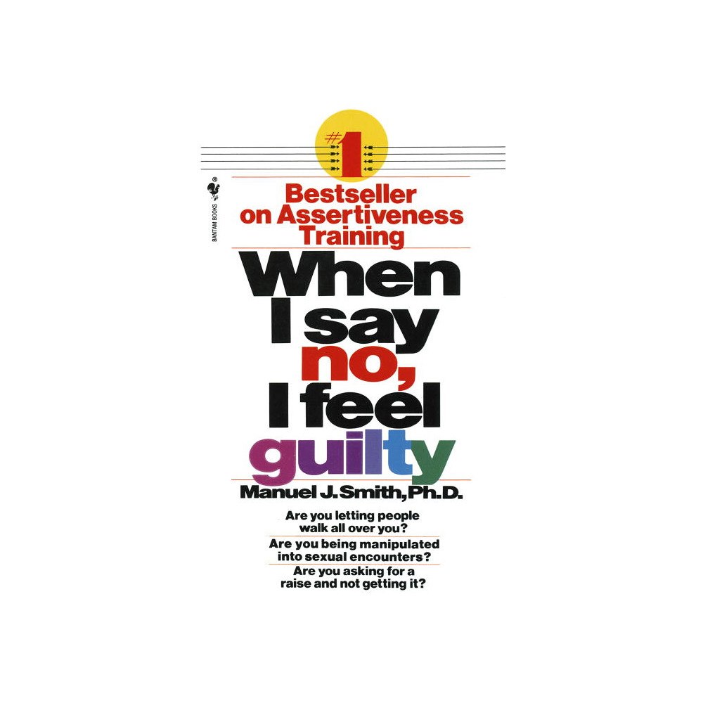 Manuel J. Smith When I Say No, I Feel Guilty (pocket, eng)