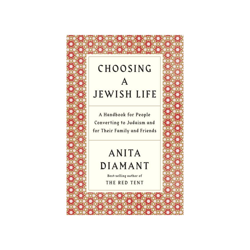 Anita Diamant Choosing a jewish life - a handbook for people converting to judaism and fo (bok, storpocket, eng)